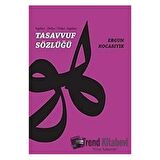 Tasavvuf Sözlüğü