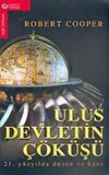 Ulus Devletin Çöküşü & 21. Yüzyılda Düzen ve Kaos / Robert K. Cooper