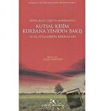 Kutsal Kesim Kurbana Yeniden Bakış ve Hz. Peygamber’in Kurbanları