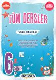 OKYANUS 6.SINIF TÜM DERSLER SORU BANKASI
