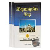 Süleymaniye’den Hitap (3 Kitap Takım)