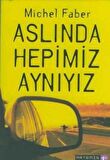Aslında Hepimiz Aynıyız