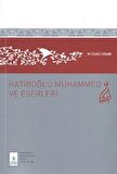 Hatiboğlu Muhammed ve Eserleri