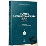 İslam'da Dostluk ve Kardeşlik Adabı