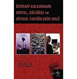 İktisadi Kalkınmada Sosyal, Kültürel ve Siyasal Faktörlerin Rolü / Ekin Basım