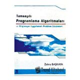 Tamsayılı Programlama Algoritmaları ve Bilgisayar Uygulamalı Problem Çözümleri