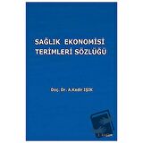 Sağlık Ekonomisi Terimleri Sözlüğü