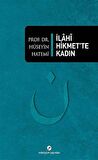 İlahi Hikmet’te Kadın