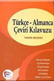 Türkçe-Almanca Çeviri Kılavuzu / Tahir Deveci