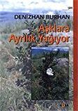 Aşklara Ayrılık Yağıyor / Denizhan Burhan