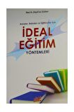 Anneler Babalar ve Eğitimciler İçin İdeal Eğitim Yöntemleri