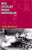 Nice Eylüller Başka Amerikalar / Ariel Dorfman