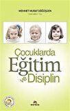 Çocuklarda Eğitim ve Disiplin / Mehmet Murat Döğüşgen