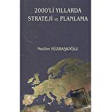 2000’li Yıllarda Strateji ve Planlama