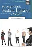 Bir Aygıt Olarak Halkla İlişkiler ve Araçları