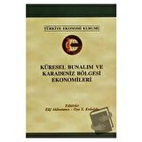 Küresel Bunalım ve Karadeniz Bölgesi Ekonomileri