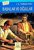 Babalar ve Oğullar / Ivan Sergeyeviç Turgenyev