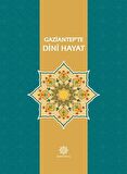 Gaziantep'te Dini Hayat / Kolektif