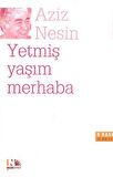 Yetmiş Yaşım Merhaba