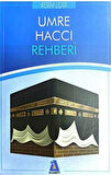 Umre Haccı Rehberi / Kerim Uçar