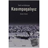 Tarihi ve Kültürüyle Kasımpaşalıyız