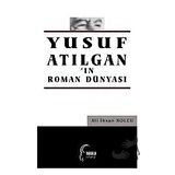 Yusuf Atılgan'ın Roman Dünyası - Toroslu Kitaplığı