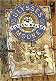 Ulysses Moore 1 - Zaman Kapısı