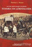 Sultan Abdülhamit Devrinde İstanbul’da Gördüklerim