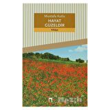 Hayat Güzeldir