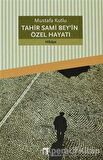 Tahir Sami Bey’in Özel Hayatı