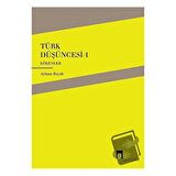 Türk Düşüncesi 1 - Kökenler