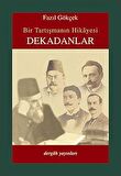 Bir Tartışmanın Hikayesi Dekadanlar