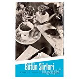 Ahmet Hamdi Tanpınar - Bütün Şiirleri
