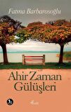 Ahir Zaman Gülüşleri