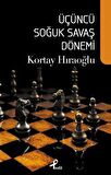 Üçüncü Soğuk Savaş Dönemi