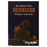 Heidegger : Bir Alman Üstat - Rüdiger Safranski - Kabalcı Yayınevi
