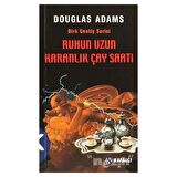 Ruhun Uzun Karanlık Çay Saati