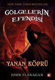 Gölgelerin Efendisi 2 - Yanan Köprü