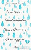 Sen Bunu Okuduğunda Ben Ölmüş Olacağım