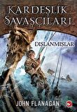 Kardeşlik Savaşçıları 1 - Dışlanmışlar