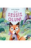 Şşşt! Sessiz Olun!