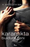 Karanlıkta Buldum Seni