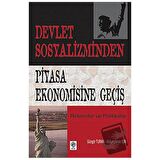 Devlet Sosyalizminden Piyasa Ekonomisine Geçiş
