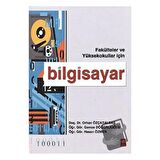 Bilgisayar  Fakülteler ve Yüksekokullar İçin / Ekin Basım Yayın / Gamze