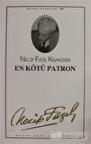 En Kötü Patron : 109 - Necip Fazıl Bütün Eserleri