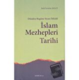 Dünden Bugüne Siyasi-İtikadi İslam Mezhepleri Tarihi