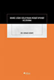 Semiz-Zāde Süleyman Rüşdî Efendi Ve Dîvānı / Dr. Kenan Semiz