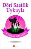 Dört Saatlik Uykuyla