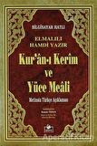 Kur'an-ı Kerim ve Yüce Meali Metinsiz Türkçe Açıklaması (Meal-010)