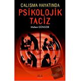 Çalışma Hayatında Psikolojik Taciz